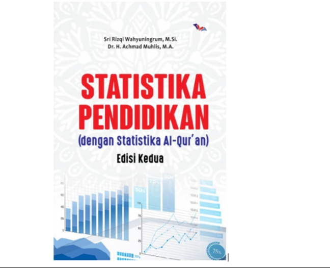 STATISTIKA PENDIDIKAN EDISI KEDUA (DENGAN STATISTIKA AL-QUR'AN)
