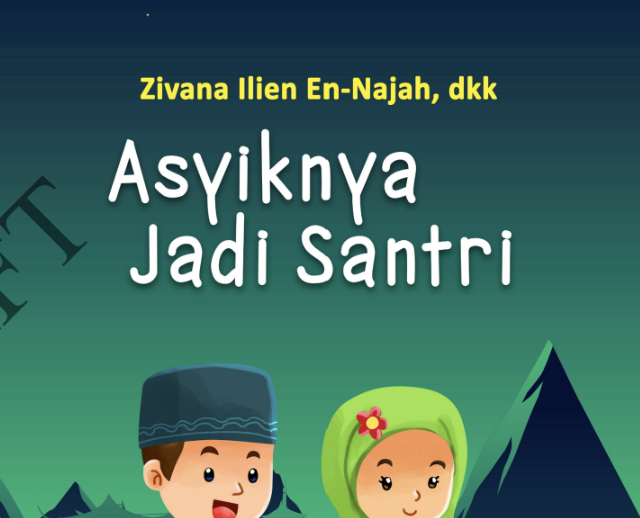 Asyiknya Jadi Santri Liburan di Pesantren Camp Zivana Ilien En-Najah, dkk